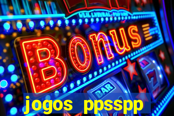 jogos ppsspp download android